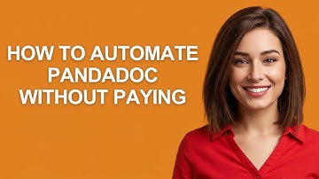 How to Automate Pandadoc Without Paying - AshleyHowTo