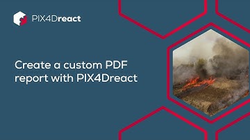 PIX4Dreact Tutorial Video 3 - Create a custom PDF report with PIX4Dreact