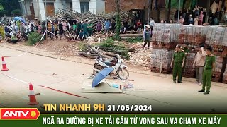 Tin nhanh 9h ngày 21/5: Tai nạn liên hoàn giữa xe máy và xe tải, 2 người thương vong ở Yên Bái |ANTV