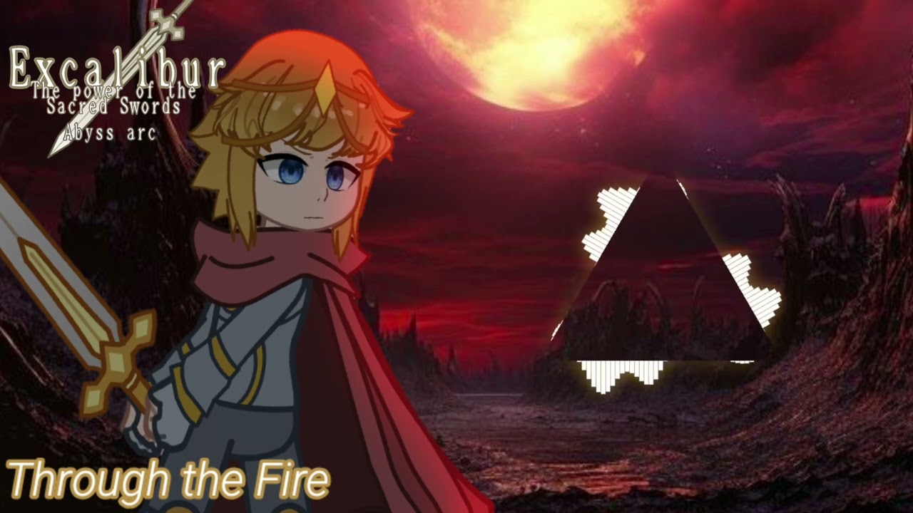 Excalibur:the Power of the Sacred Swords||Soundtrack||Through the Fire