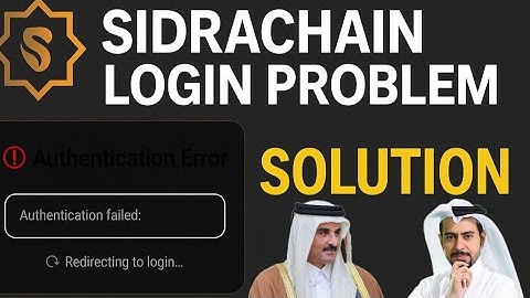 SidraChain Login Problem Solution | Sidra App Authentication Failed Fix | SDA Wallet Not Opening?