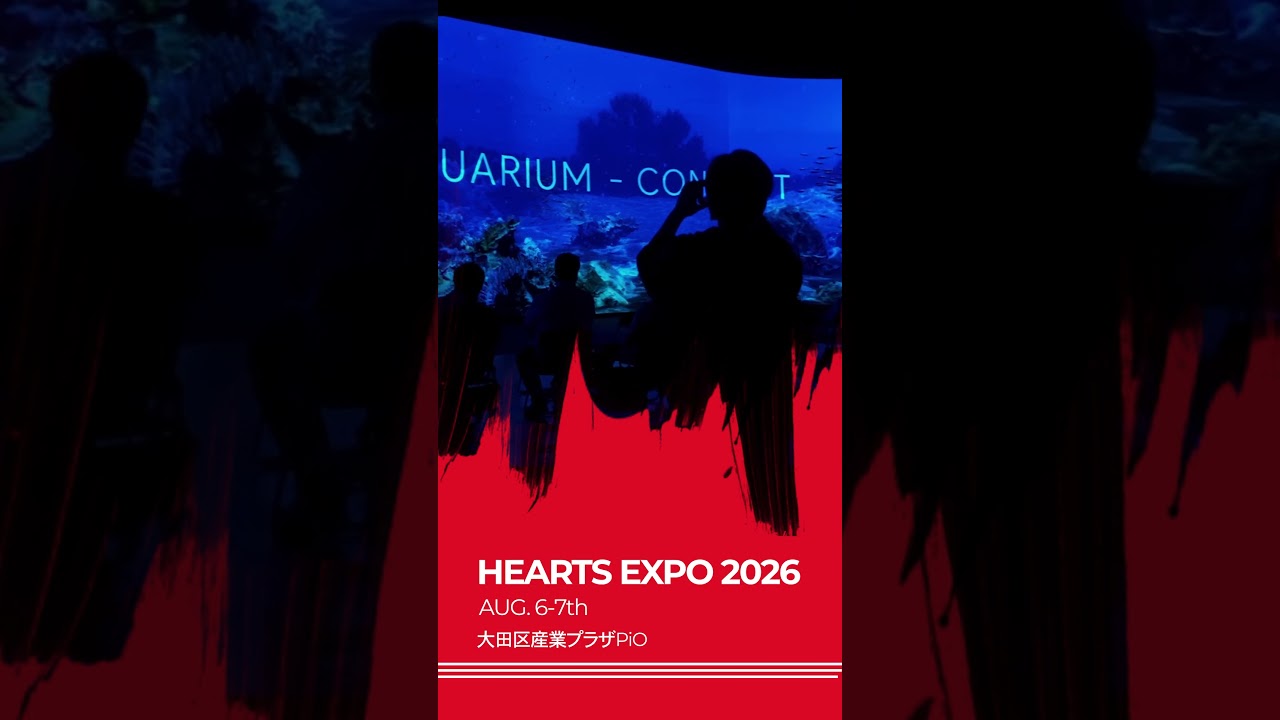 HEARTS EXPO 2026 枠を越えろ、常識を壊せ！