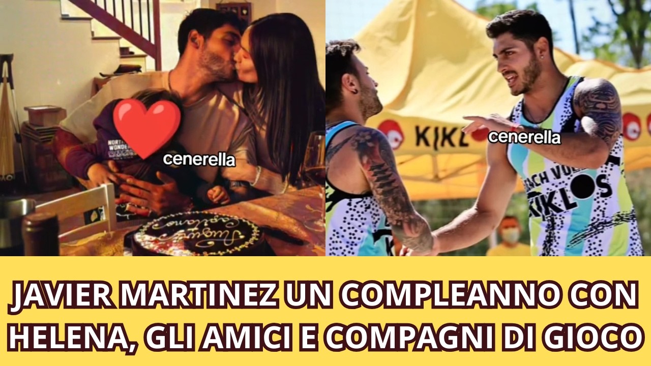 JAVIER MARTINEZ UN COMPLEANNO CON HELENA, GLI AMICI E COMPAGNI DI GIOCO