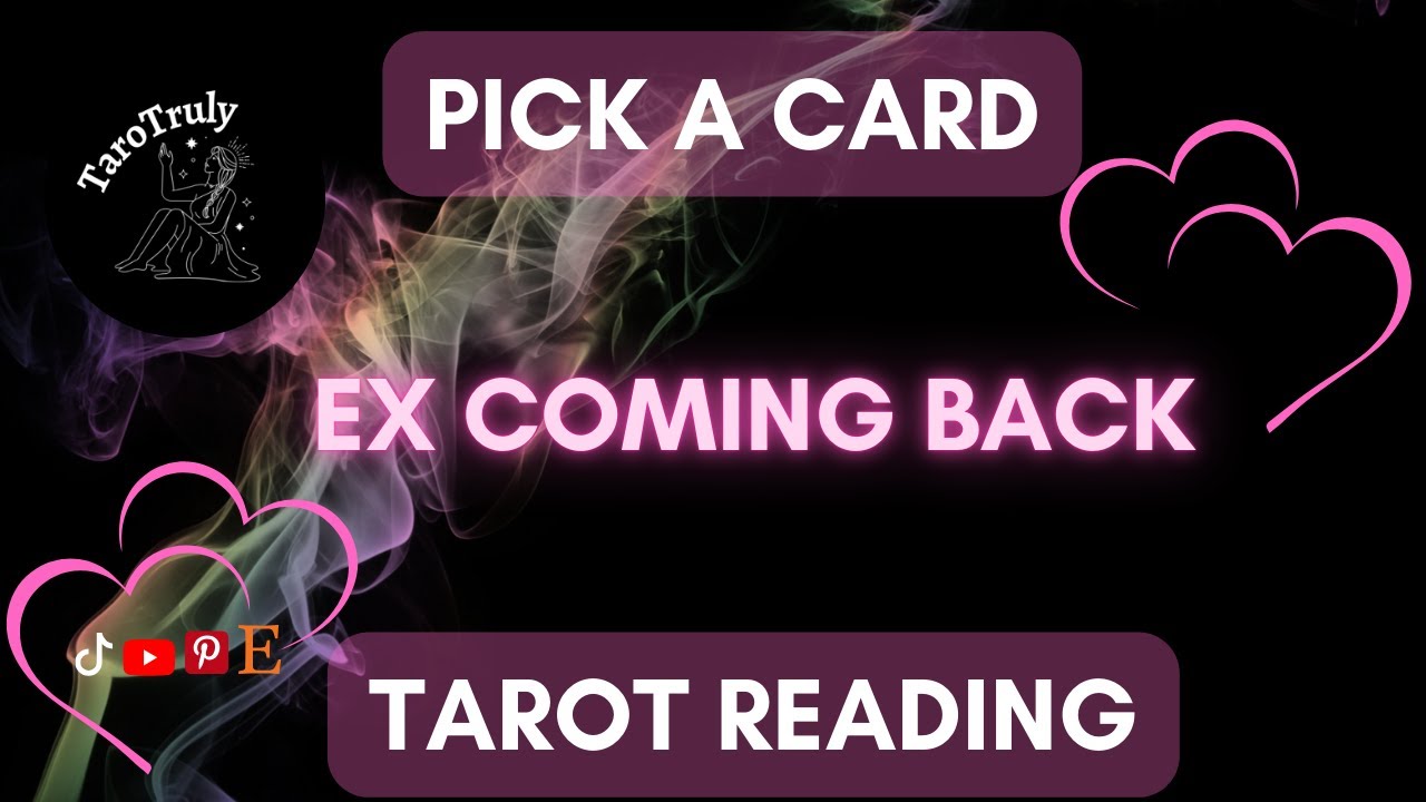 EX COMING BACK 🔮 ️TAROT READING ️🔮Pick A Card YouTube