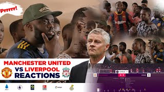 Manchester United Vs Liverpool ; Reactions