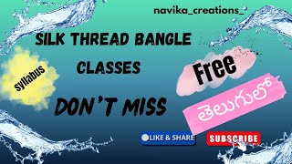 Free Silkthreadbangle Making Classes