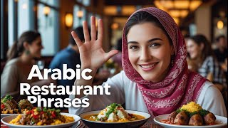 Arabic at the Restaurant – 20 Must-Know Phrases for English Speakers
