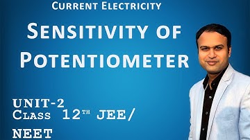 Sensitivity of potentiometer | Current electricity | Unit-2 | L -31 | Class 12| RJ Physics classes