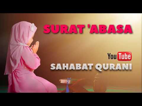 surat-abasa-merdu---juara-murottal-anak-juz-30-dan-murottal-juz-amma-mp3-|-sahabat-qurani