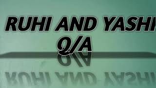 Q/A Video / Ruhi and Yashi - Sweet sisters