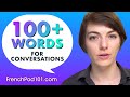 Learn Over 100 French Words for Daily Conversation!