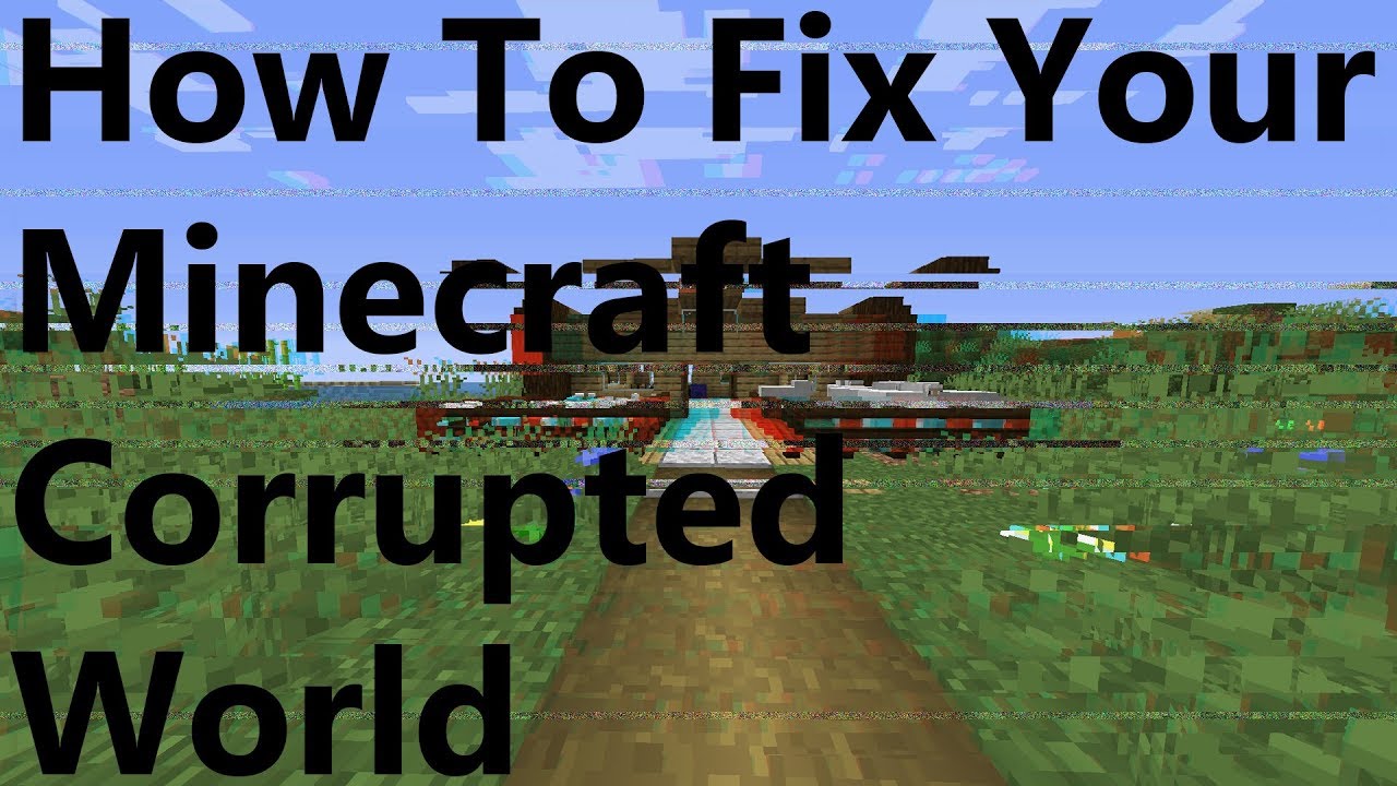 79 Trick Why is my minecraft world corrupted xbox one 