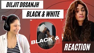 BLACK & WHITE (DILJIT DOSANJH) REACTION! || MoonChild Era | Intense | Raj Ranjodh