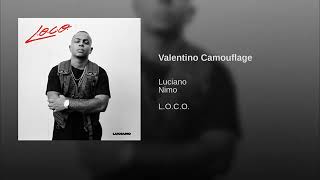 Luciano - VALENTINO CAMOUFLAGE ft. Nimo Resimi