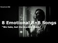 8 Emotional R&B Songs for Quiet Nights 🌙 | Soft & Soulful R&B Playlist