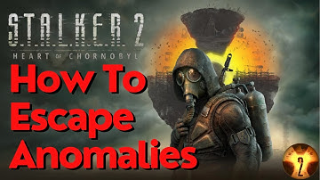 Hoe je aan een anomalie in Stalker 2 kunt ontsnappen