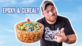 I Make A Cereal Bowl Out of Cereal & EPOXY!