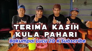 Terima Kasih Kula Pahari || Bakumpai Lucu 20 K subscribe