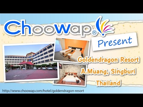 Golden Dragon Resort โกลเด้นดราก้อน รีสอร์ท Singburi Thailand by Choowap.com