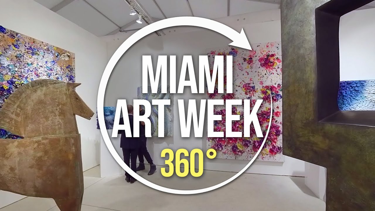 Miami Art Week 360° YouTube