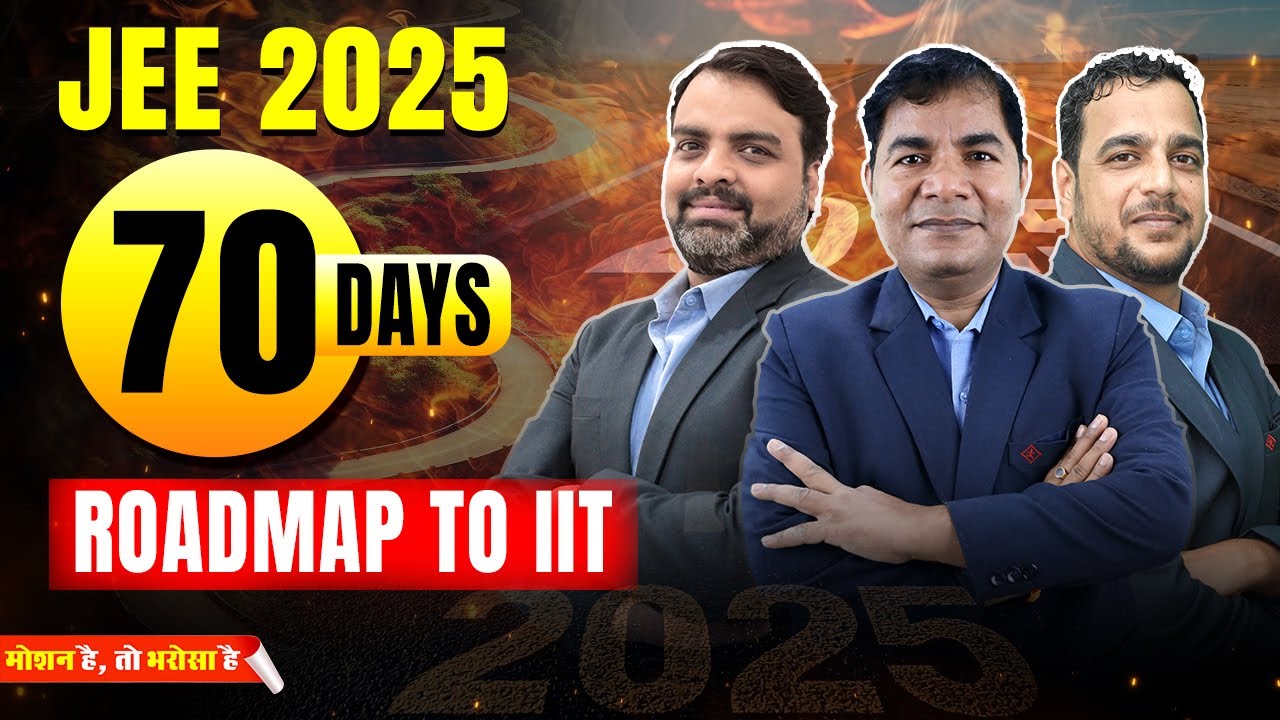 JEE Main 2025: Last 70 Days Strategy for 99%ile 🕒 | The Ultimate ...