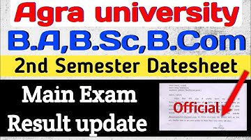 Agra university B.A B.Sc B.Com 2nd Semester Datesheet/2nd sem scheme/Main Exam Result/Official News🔥