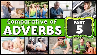 Adverbios Comparativos en Inglés | Comparative of Adverbs