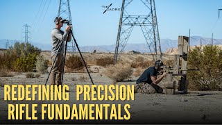 Redefining Precision Rifle Fundamentals Transforming Traditional Approaches Ep 013