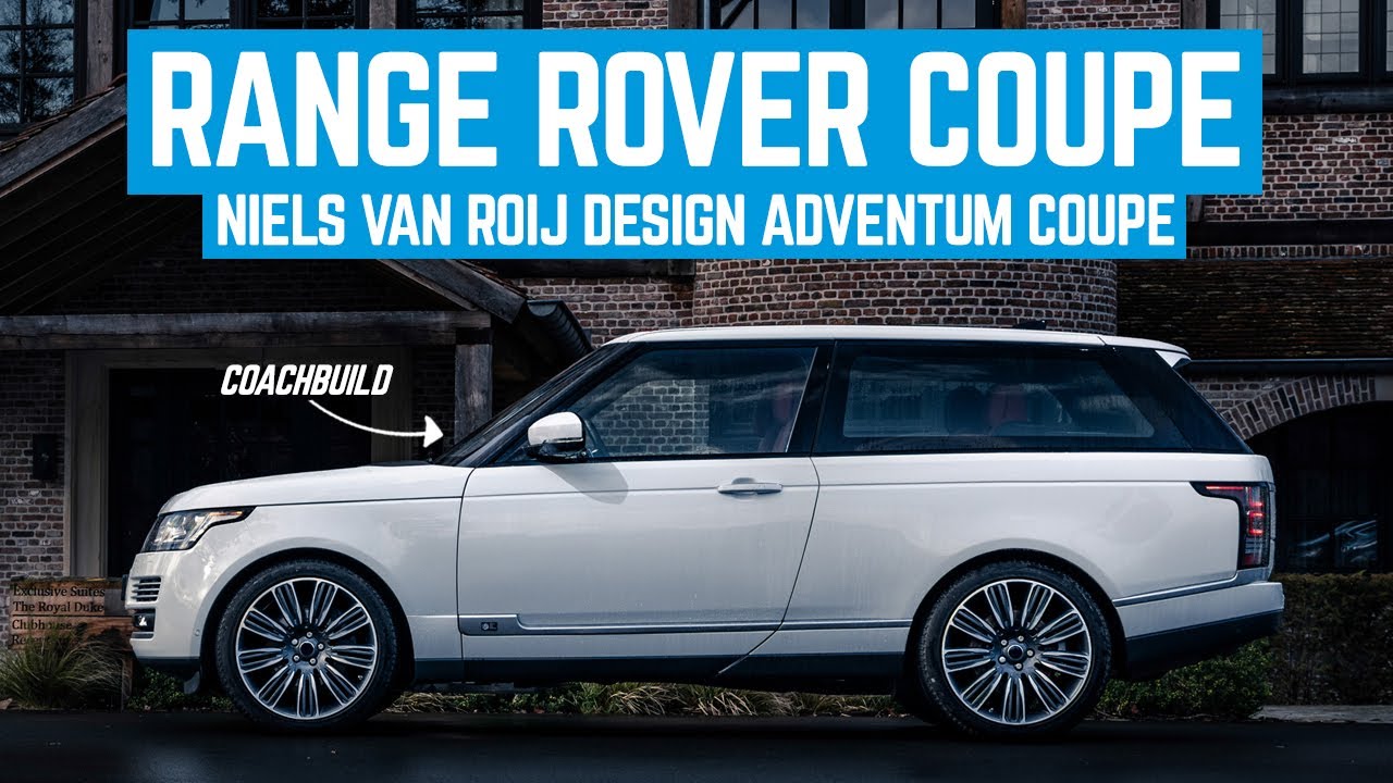 Niels van Roij Design Adventum Coupe 2020 | Range Rover Coupe coachbuild