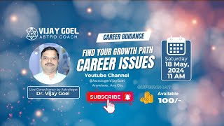 Astrologer Vijay Goel is live Streaming on career guidance or career growth