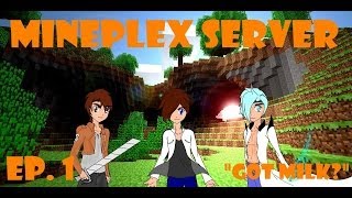 Mineplex Server [Part 1] - Got Milk