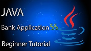 Java Beginner Tutorial - Simple Bank Application