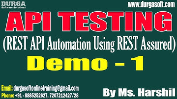 API TESTING tutorials || Demo - 1 || by Ms. Harshil On 21-11-2022 @8AM IST