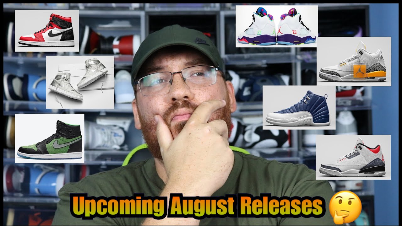 UPCOMING JORDAN RELEASES FOR AUGUST 2020! Which Are You Most Excited For???