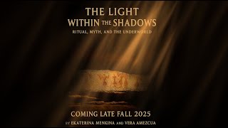 The Light Within the Shadows Film Teaser
