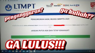 SNMPTN GAGAL! SBMPTN JUGA GAGAL!!!! SNMPTN GAGAL! SBMPTN JUGA GAGAL!!!!