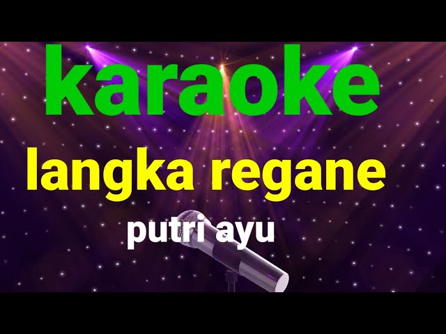 Langka Regane-Putri Ayu Karaoke class=