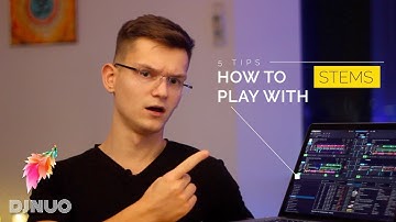 How to DJ with STEMS (5 tips)