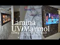 COMO INSTALAR LAMINAS DE UV MARMOL?