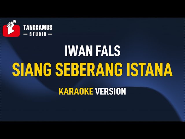 Karaoke Iwan Fals - Siang Seberang Istana class=