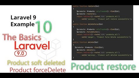 Laravel 9 The Basics product soft deleted restore forceDelete10