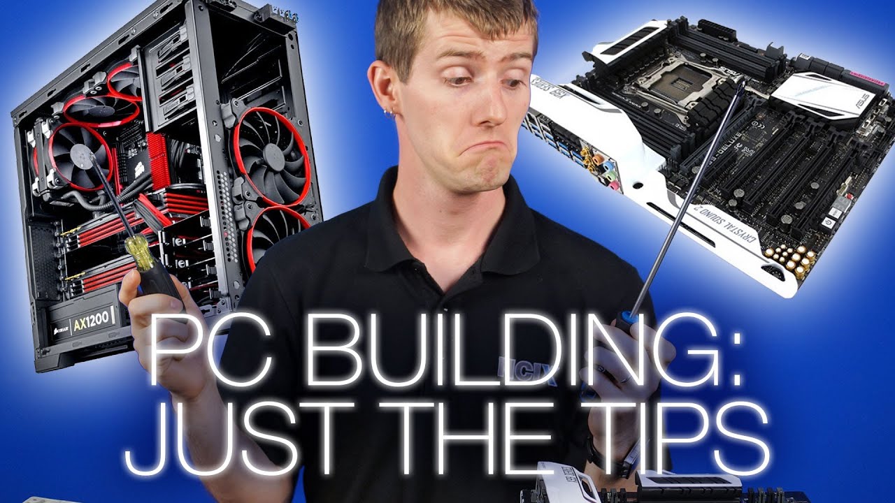 5 Important Tips for PC Building YouTube