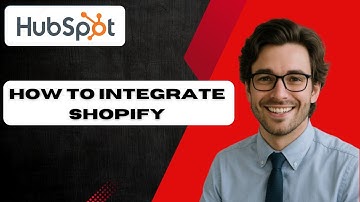 How to Integrate Shopify with HubSpot (full guide 2025)