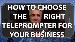 How to Choose The Right Teleprompter for Your Business