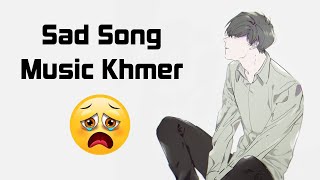 កំពូលបទសេដ 2021 Top Sad song 2021 | Music Khmer - Khmer New Song 2021