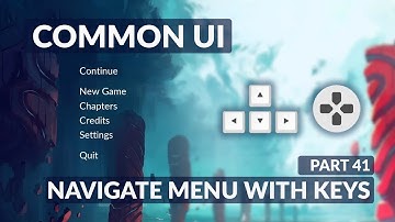 Common UI Navigate Menu With Keyboard or Controller - Menu System #41