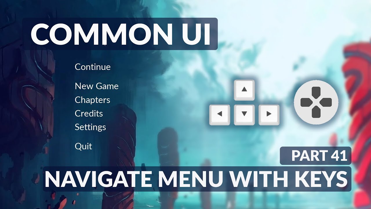 Common UI Navigate Menu With Keyboard or Controller - Menu System #41 ...