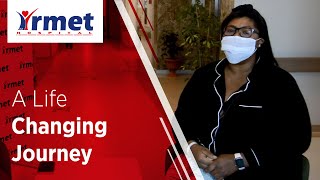 A Life Changing Journey - Irmet Hospital