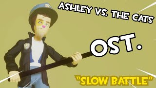 Slow Battle - Ashley Vs. The Cats OST