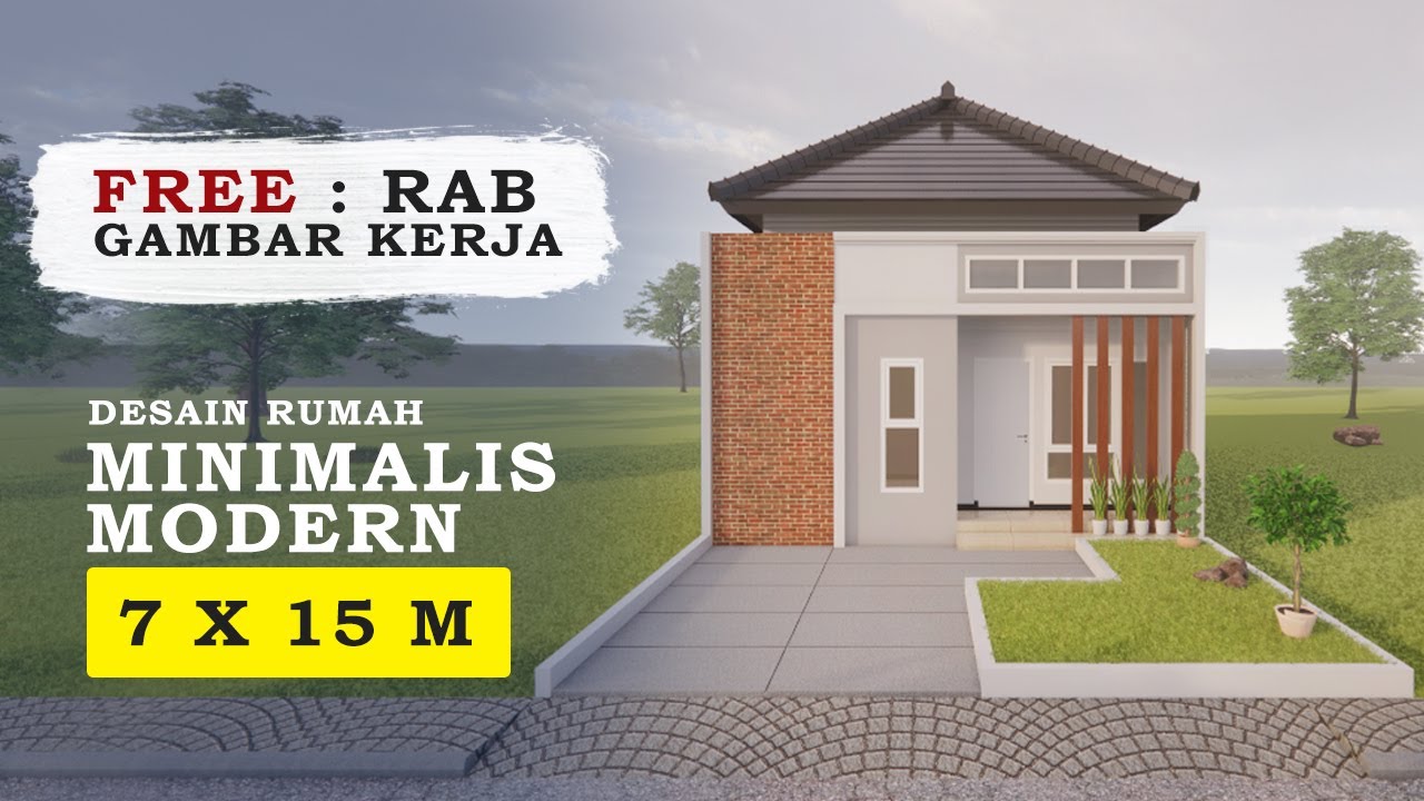 Desain Rumah Minimalis Modern 7x15 M Berkonsep Industrialis Elegan 3 Kamar RAB Gambar Kerja YouTube